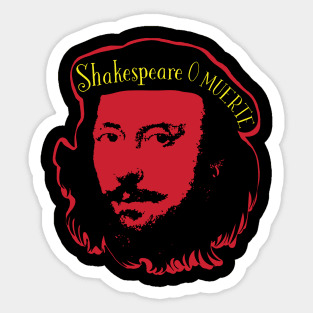 Shakespeare O MUERTE - Funny William Shakespeare Che guevarra Pop Art design Sticker